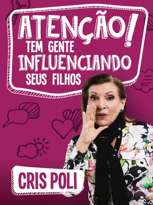 cover image of Atenção! Tem gente influenciando seus filhos